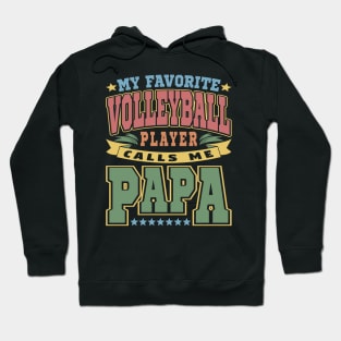 My Favorite Volleyball Player Calls Me Papa Typography Vintage Hoodie